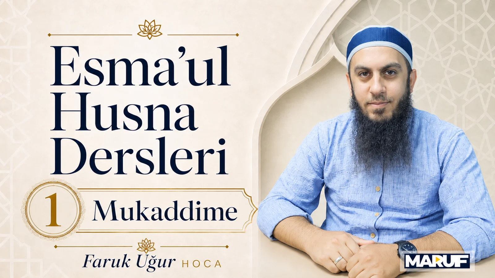 Esma'ul Husna Dersleri - 1 - Mukaddime