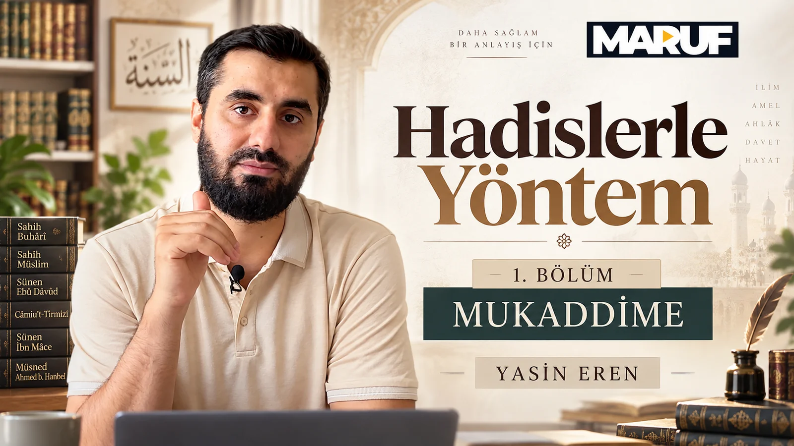 Hadislerle Yöntem - 1 - Mukaddime